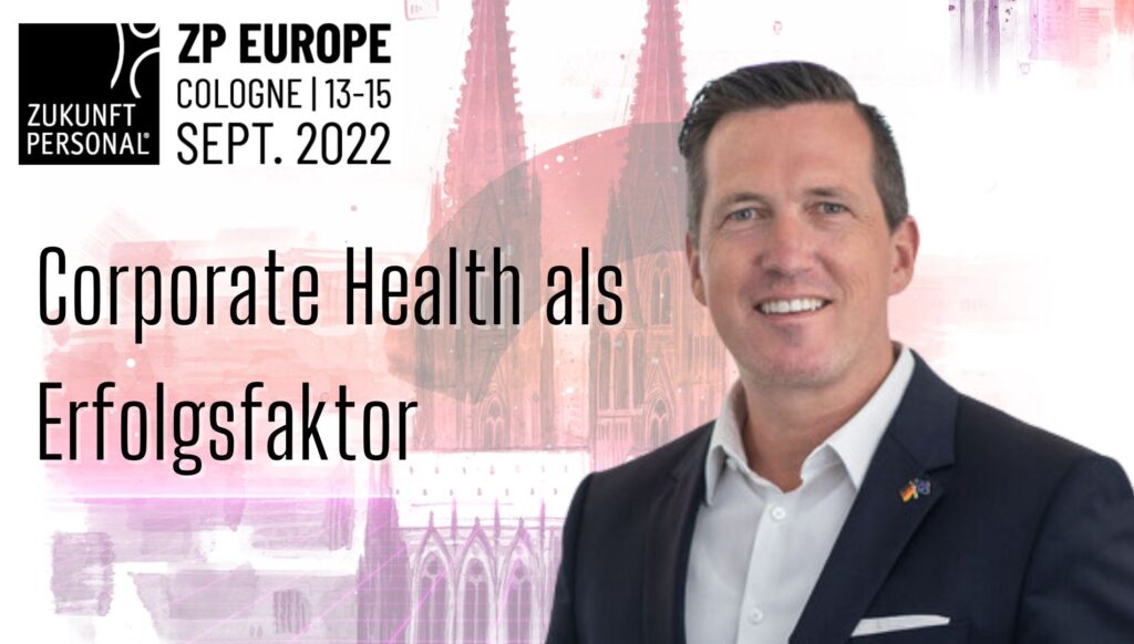 Zukunft Personal Europe 2022 Senator h.c. Marco Scherbaum HEALTH FOR ALL Speaker, Aussteller