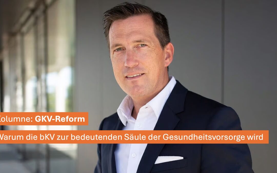 Kolumne Senator h.c. Marco Scherbaum HEALTH FOR ALL®, GKV-Reform